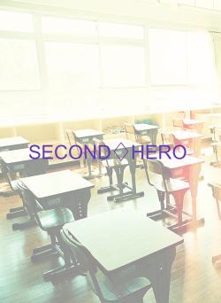 SECOND♢HERO